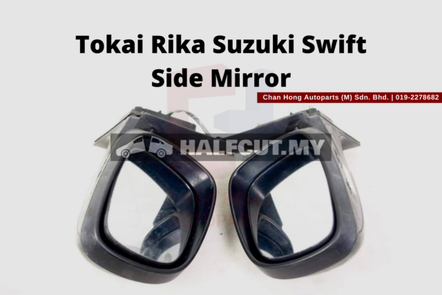 Tokai Rika Suzuki Swift Side Mirror - Halfcut Malaysia Kuala Lumpur ...
